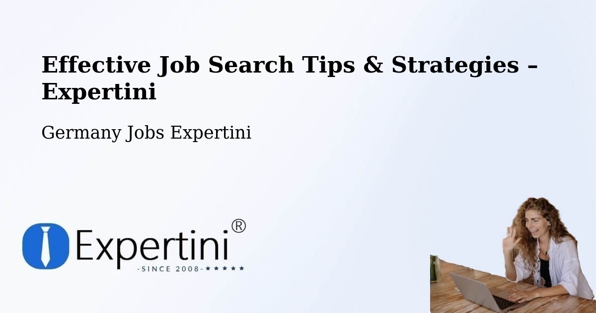 Job Search Tips & Strategies for Job Seekers – Raisting - Raisting, Germany Jobs Expertini
